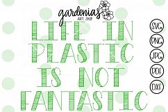 Life in Plastic is Not Fantastic Product Image 1