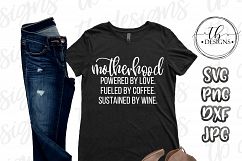 Motherhood SVG, Mom Life SVG, Mama SVG, Wine SVG, Coffee SVG, Caffeine SVG Product Image 1