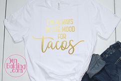 I&#039;m in the Mood For Tacos SVG Product Image 2