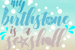 My Birthstone Is A Seashell Quote SVG DXF EPS PNG Files Product Image 2