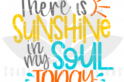 There is Sunshine in my Soul Today SVG Product Image 2