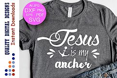 Jesus Is My Anchor SVG Bible Verse svg Religious SVG Product Image 1