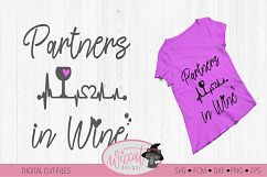 Partners in wine quote svg. Perfect design for best friends Product Image 2