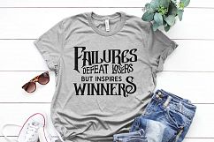 Failures defeat losers but inspires winners Printable Product Image 2