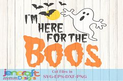 Ghost SVG - Here for the Boos Halloween Trick or Treat File Product Image 1