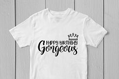 Happy Birthday Gorgeous - Birthday SVG EPS DXF PNG Cut Files Product Image 2