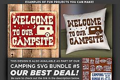 Welcome To Our Campsite SVG Files - Camping Svg - 753 Product Image 3