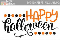 Happy Halloween w/Dots cut File - Halloween SVG DXF EPS AI JPG PNG Product Image 1