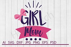 Mom SVG, Girl Mom SVG, DXF File, Cuttable File Product Image 1