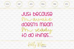 Just Because I'm Awake SVG File Product Image 1