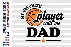 Basketball svg My Favorite Basketball Player calls me DAD Product Image 2