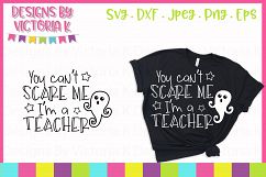 You can't scare me I'm a Teacher, Halloween, SVG, DXF, PNG Product Image 1