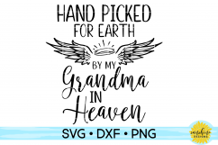 HAND PICKED FOR EARTH BY MY GRANDMA IN HEAVEN SVG DXF PNG Product Image 1