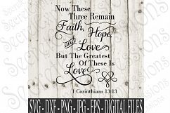 Now These Three Remain Faith, Hope, And Love Product Image 1