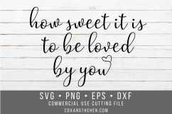 How Sweet it is to be loved by you Wood Sign Stencil SVG Product Image 1