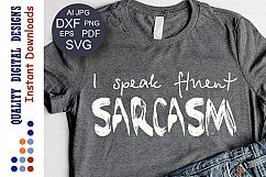I speak fluent sarcasm svg Sarcastic tshirt Sarcastic signs Product Image 1