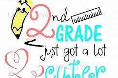 2nd grade just got a lot cuter SVG,EPS,DXF,PNG,JPG Product Image 1