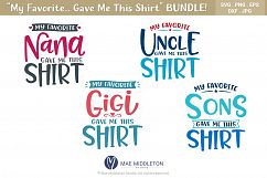 My Favorite... Gave Me This Shirt SVG Bundle - 15 Designs Product Image 2