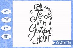 Give Thanks with a Grateful Heart Thanksgiving SVG File Product Image 1