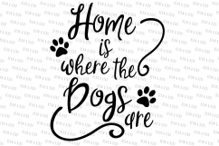 Home is where the Dogs are  Product Image 1