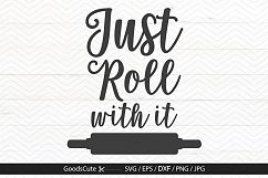 Just Roll With It - SVG DXF JPG PNG EPS Product Image 1