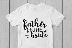 Father Of The Bride - Wedding SVG EPS DXF PNG Cutting Files Product Image 2