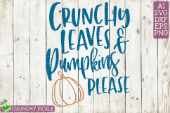 Crunchy Leaves &amp; Pumpkins Please SVG Product Image 2