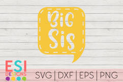 Big Sis Speech Bubble Design |Siblings|SVG DXF EPS PNG Product Image 1