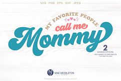 Mini-bundle! My Favorite People Call me: Daddy, Grandpa, Mommy &amp; Grandma, Printable, cut file: dxf, eps, png, jpeg, svg files Product Image 10