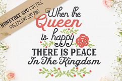 When the Queen is Happy SVG Cut File Product Image 1