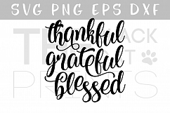 Thankful Grateful Blessed SVG PNG EPS DXF Thanksgiving SVG Product Image 1