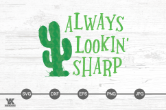 Always Lookin Sharp Cactus SVG Product Image 1