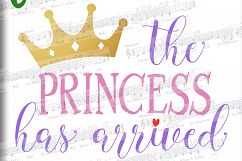 The Princess Has Arrived SVG - Princess Crown SVG file Product Image 1