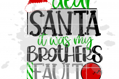 Dear Santa it was my Brothers Fault SVG Product Image 5