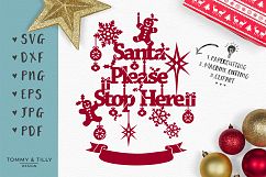 Santa Please Stop Here - SVG EPS DXF PNG PDF JPG Cut File Product Image 1