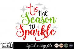 Christmas SVG - &#039;Tis The Season To Sparkle SVG File Product Image 1