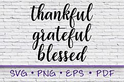 thankful grateful blessed, thankful svg, blessed svg Product Image 1