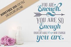 You Are Enough Motivational SVG Cut File Product Image 1