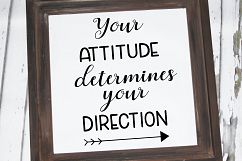 Inspirational SVG / Your attitude determines your direction Product Image 2