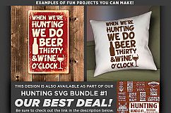 Beer Thirty Wine O&#039;clock - HUNTING SVG Files - 830 Product Image 2