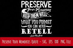 Preserve Your Memories | SVG | PNG | Photography | Scrapbook Product Image 1