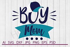 Mom SVG, Boy Mom SVG, DXF File, Cuttable File Product Image 1