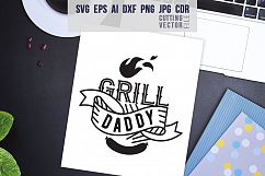 Grill Daddy Quote - svg, eps, ai, cdr, dxf, png, jpg Product Image 1
