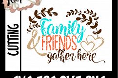 Family And Friends Gather Here - Thanksgiving SVG Cu Product Image 2