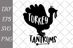 Turkey Svg, TURKEY AND TANTRUMS, Turkey Image svg Product Image 1