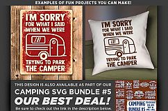 I&#039;m Sorry For What I Said When I Parked The Camper SVG - 755 Product Image 2