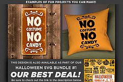 Halloween Svg files - No Costume No Candy Svg File - 4034 Product Image 3