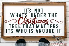 It's Not What's Under The Christmas Tree SVG Product Image 1