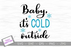 Baby i&#039;ts cold outside SVG / winter SVG Product Image 2