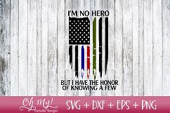 I&#039;m No Hero But I Have The Honor Of Knowing A Few FLAG - SVG Product Image 1